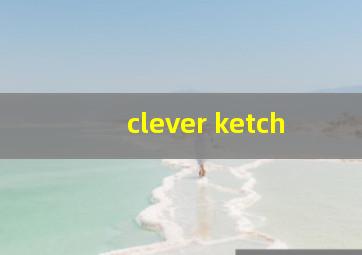 clever ketch